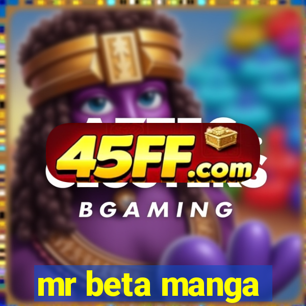 mr beta manga